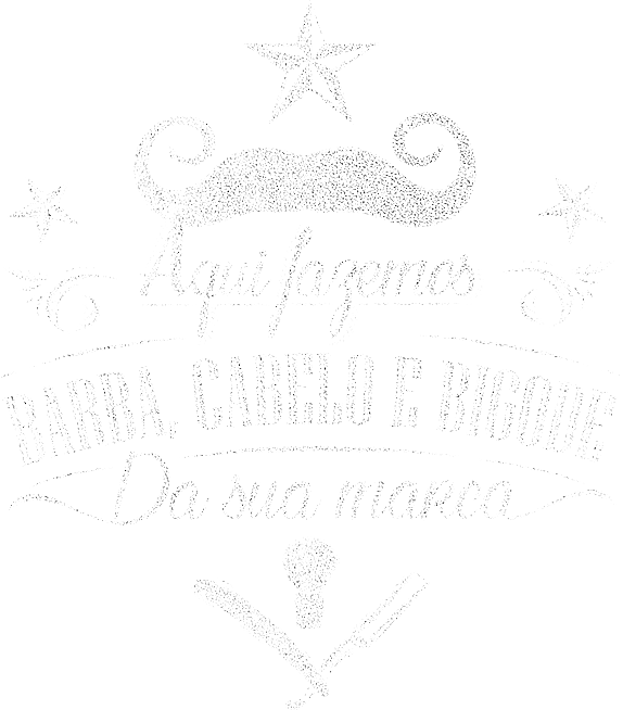 Aqui fazemos barba, cabelo e bigode da sua marca